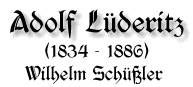 Adolf Lüderitz, 1834-1886, von Wilhelm Schüßler