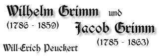 Wilhelm und Jacob Grimm, 1786-1859 bzw. 1785-1863, von Will-Erich Peuckert