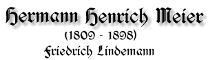 Hermann Henrich Meier, 1809-1898, von Friedrich Lindemann